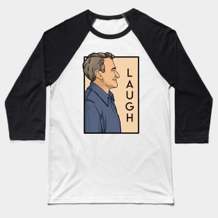 Laugh Baseball T-Shirt